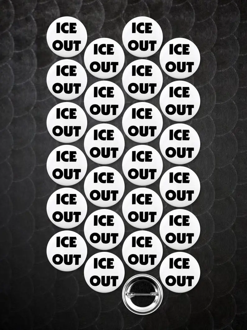 25 Pack - ICE OUT Social Activism And Reform Campaign Pinback Buttons - 1.5 Inch #ICEOUT