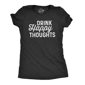 Womens Drink Happy Thoughts T Shirt Funny Beer Wine Drinking Tee Funny Womens T Shirts Cute Vintage Fashion Casual Ladies T-Shirt Gift Motivational Tops for Women Funny Drinking Top Women's Novelty Tees Black