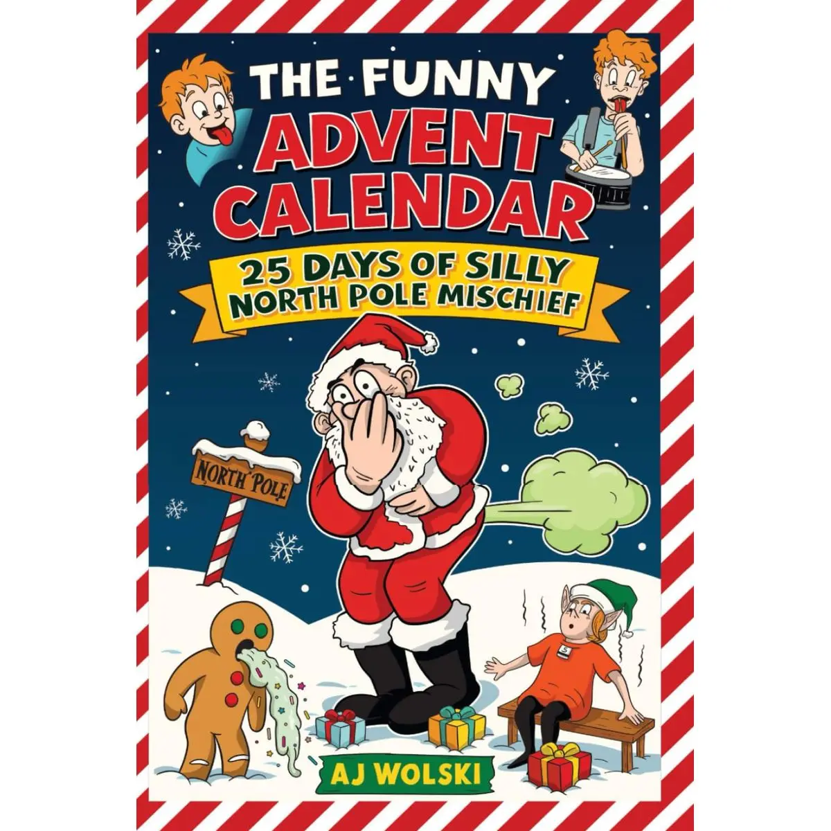 The Funny Advent Calendar 25 Days of Silly North Pole Mischief: Goofy Short Stories Christmas Book Collection for Silly Kids Ages 8-12 Who Love Holidays and Jokes (Holiday Humor) Hardcover – December 4, 2023