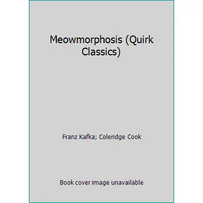 USED Book - Meowmorphosis (Quirk Classics) by Franz Kafka (Hardcover) - english