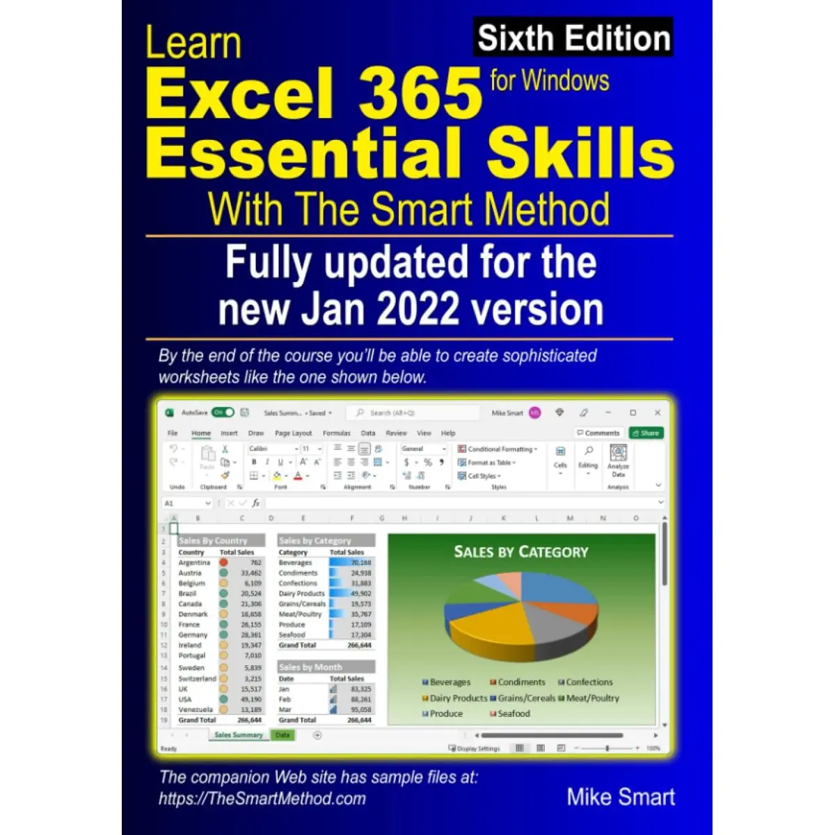 Learn Excel 365 Essential Skills with The Smart Method: Sixth Edition: fully updated for the new January 2022 version