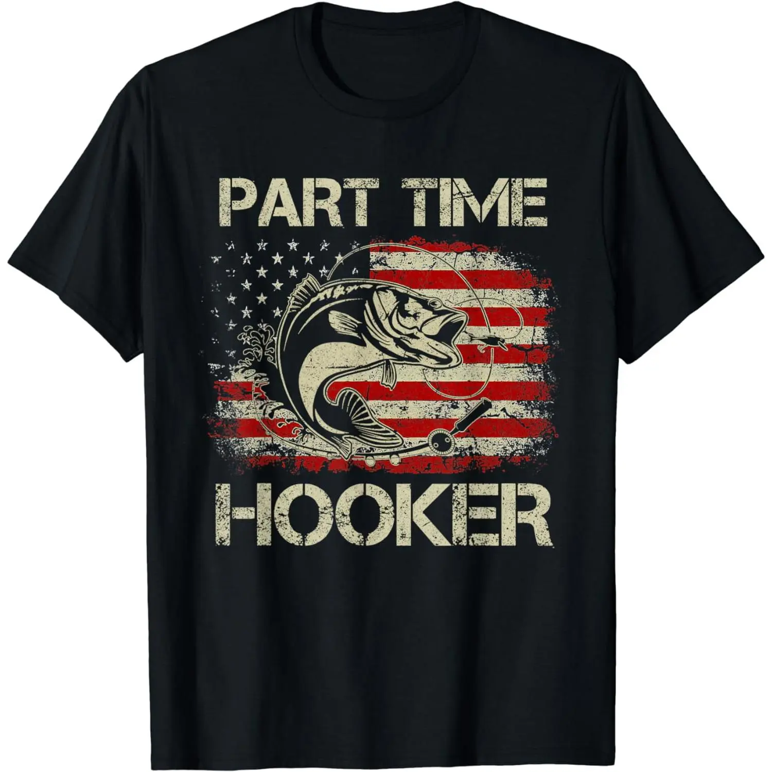 Part Time Hooker Vintage Funny Fishing Fisherman USA Flag T-Shirt for Men Women