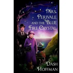 USED-Mrs. Perivale and the Blue Fire Crystal by Hoffman, Dash (Paperback)