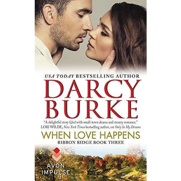 USED-When Love Happens: Ribbon Ridge Book Three by Burke, Darcy (Unknown)