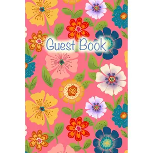 Guest Book - Vibrant Floral Cover Visitor Log Book for Airbnb, VRBO, Vacation Rental, Bed and Breakfast, 6 x 9, lined: 100 lined pages for guests memories Hardcover – May 18, 2025