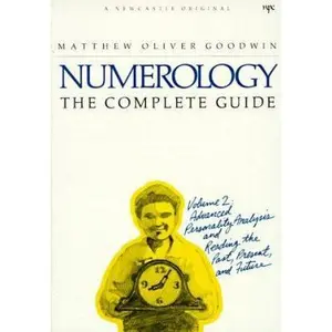 USED Book - Numerology the Complete Guide, Vol. 2: Advanced Personality Analysis and Reading the Past, Present and Future (A Newcastle Original) by Matthew Oliver Goodwin (Paperback) - english