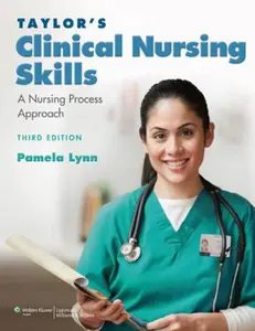 USED-Taylor's Clinical Nursing Skills: A Nursing Process Approach by Pamela Lynn (Paperback)