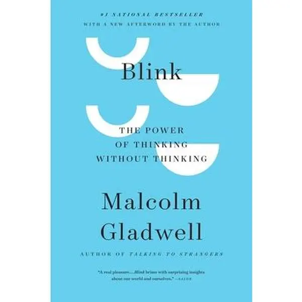 Blink: The Power of Thinking Without Thinking - Malcolm Gladwell, #1 Bestseller Paperback Book for Bedroom, Classroom, Kitchen Use, 0.65 lbs (Economics & Management, Business & Management Category)