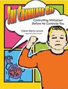 USED-The Chameleon Kid: Controlling Meltdown Before He Controls You by Elaine Marie Larson (Hardcover)