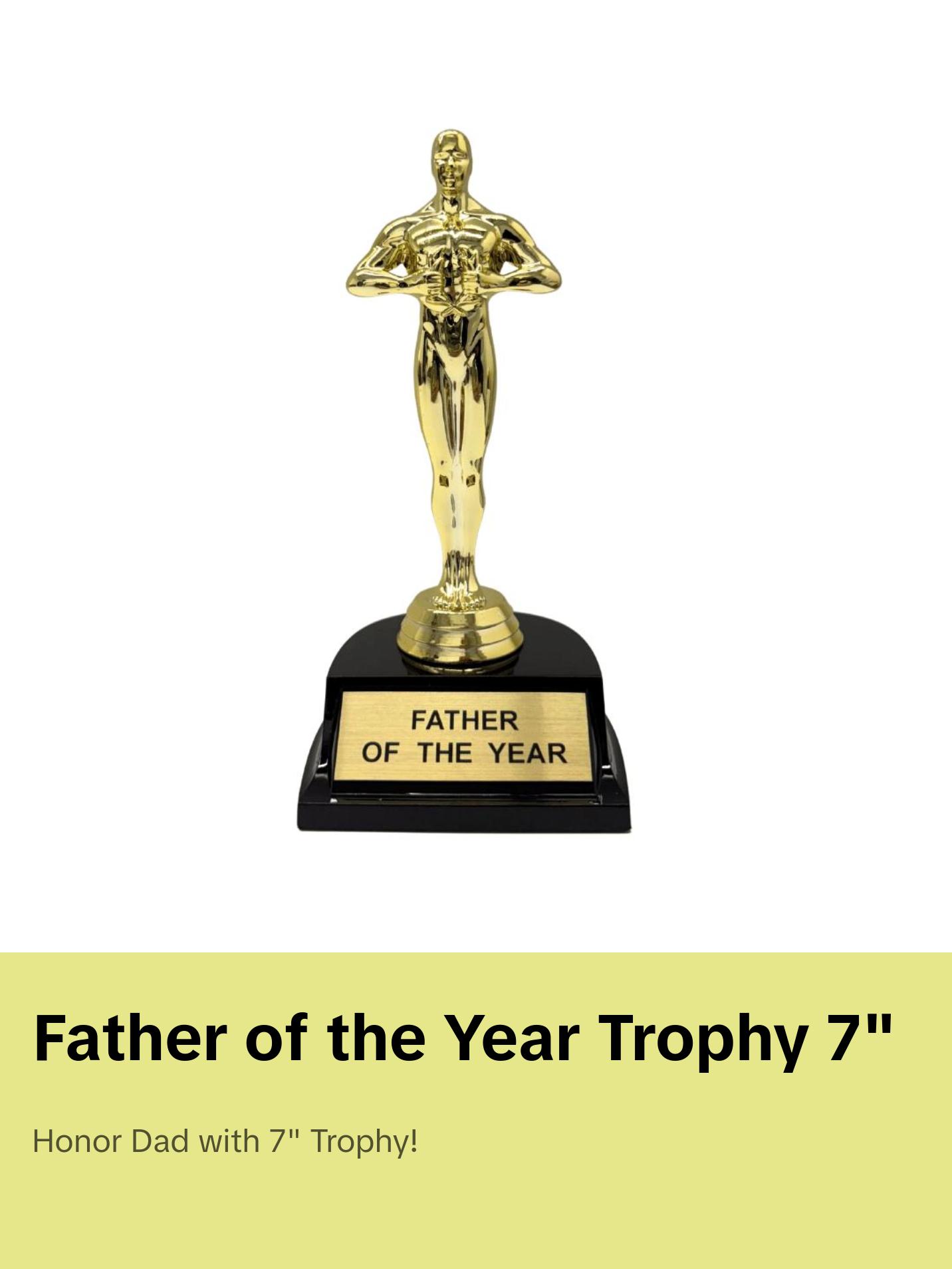 Father of The Year Trophy 7"