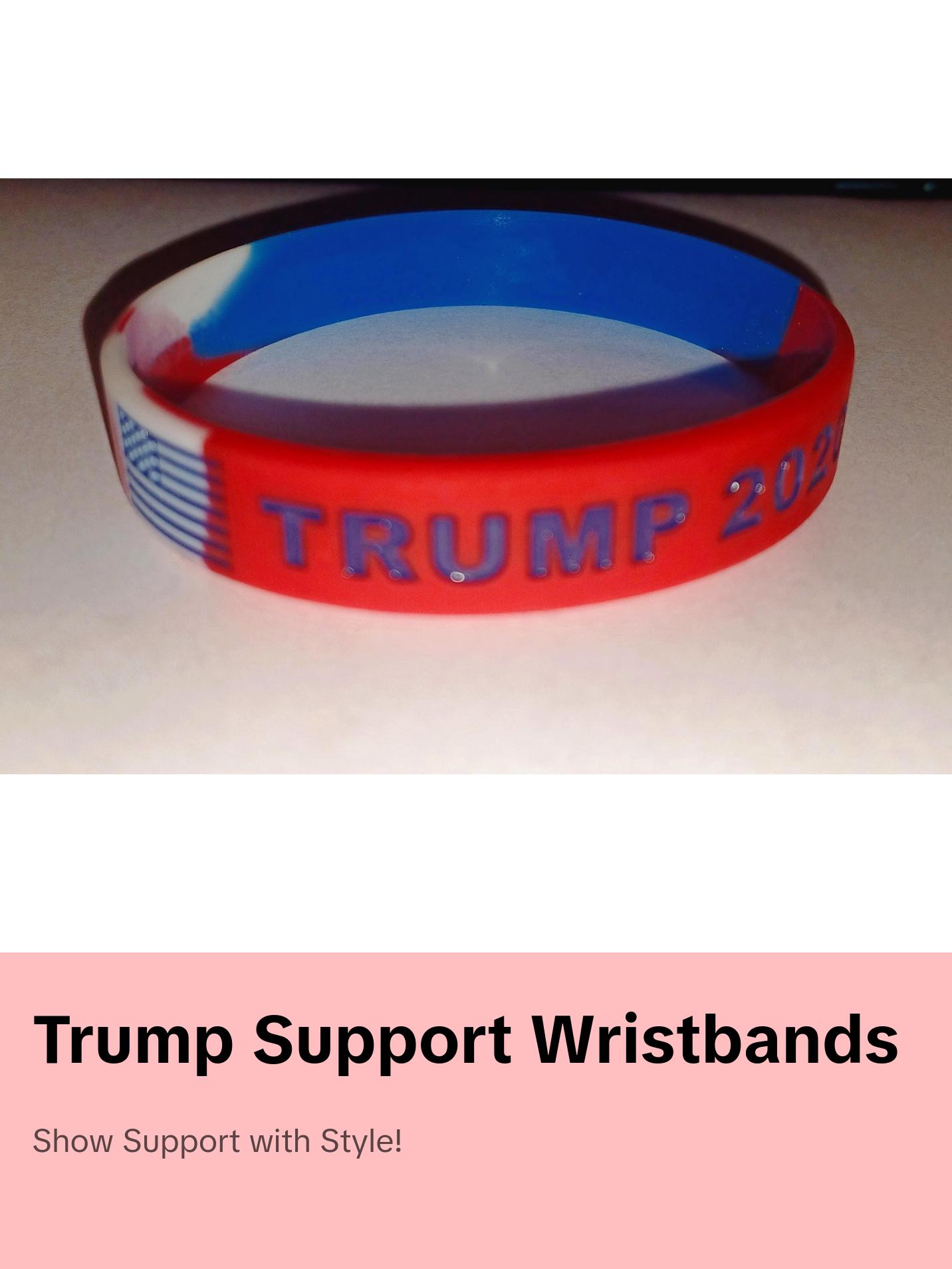 100 - TRUMP 2024 Wristbands