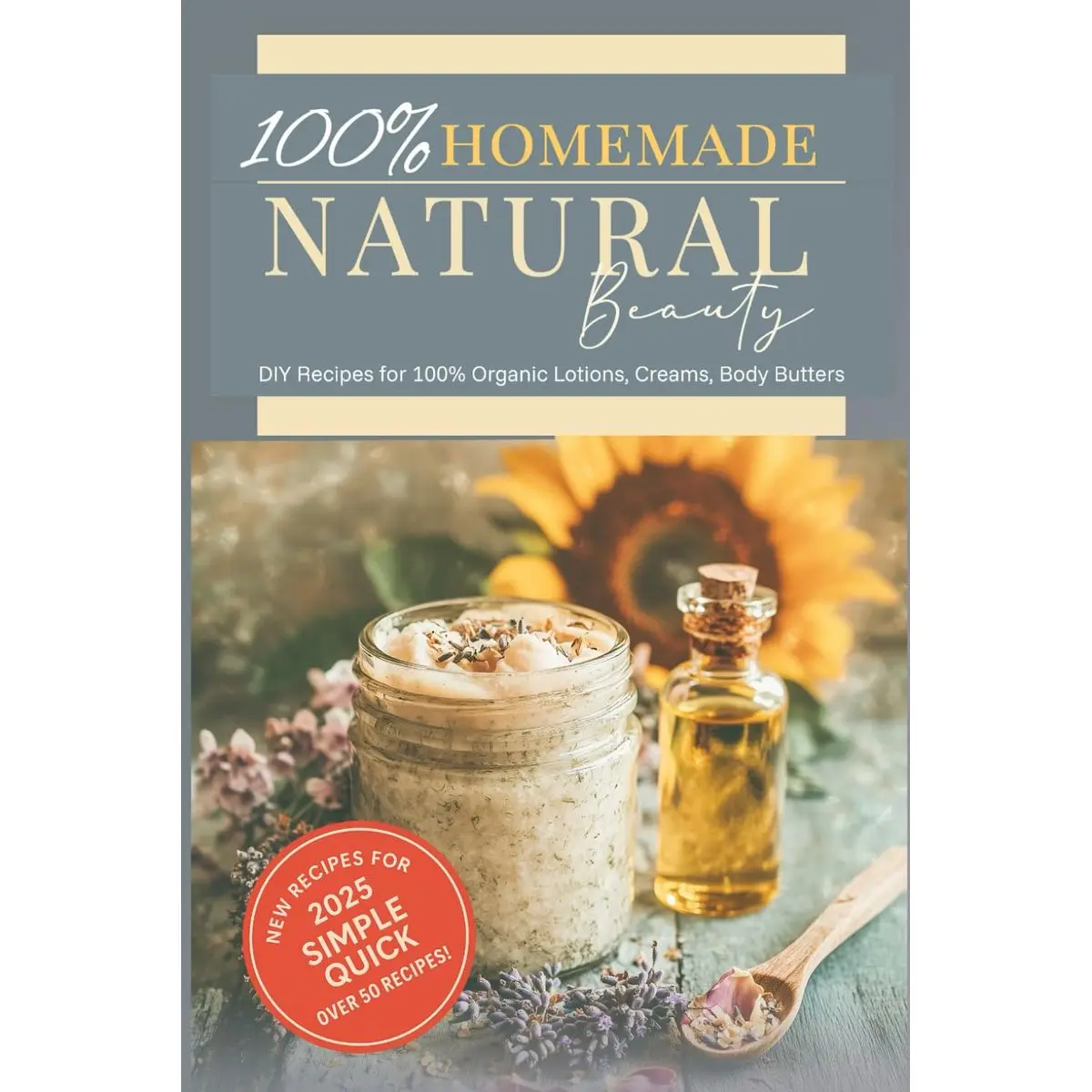 Natural Skincare & Haircare at Home: The Ultimate DIY Beauty Guide: Create your own clean and effective products for face, body, and hair — simple recipes, natural ingredients, radiant results. Paperback – April 16, 2025