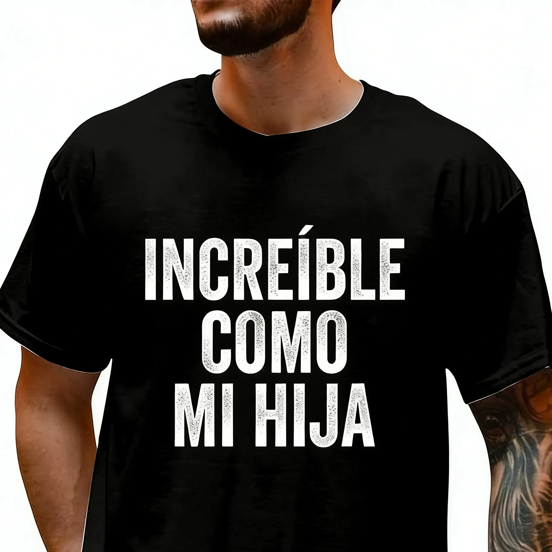 INCREÍBLE COMO MI HIJA fun prints Black T-shirt with the design printed on the front