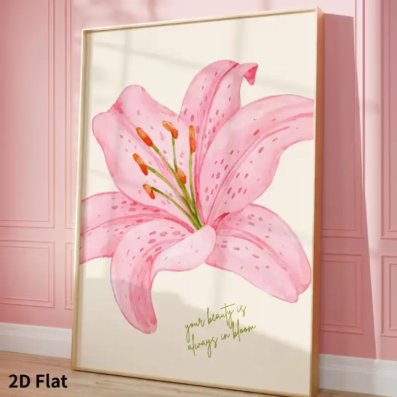 [UNFRAMED POSTER] "Your Beauty is Always in Bloom" Art Poster | Pink Lily Print, Frameless, Ideal for Bedroom, Living Room, Kitchen, Bathroom, Entryway, Hallway, Home Decor, Contemporary and Modern Style