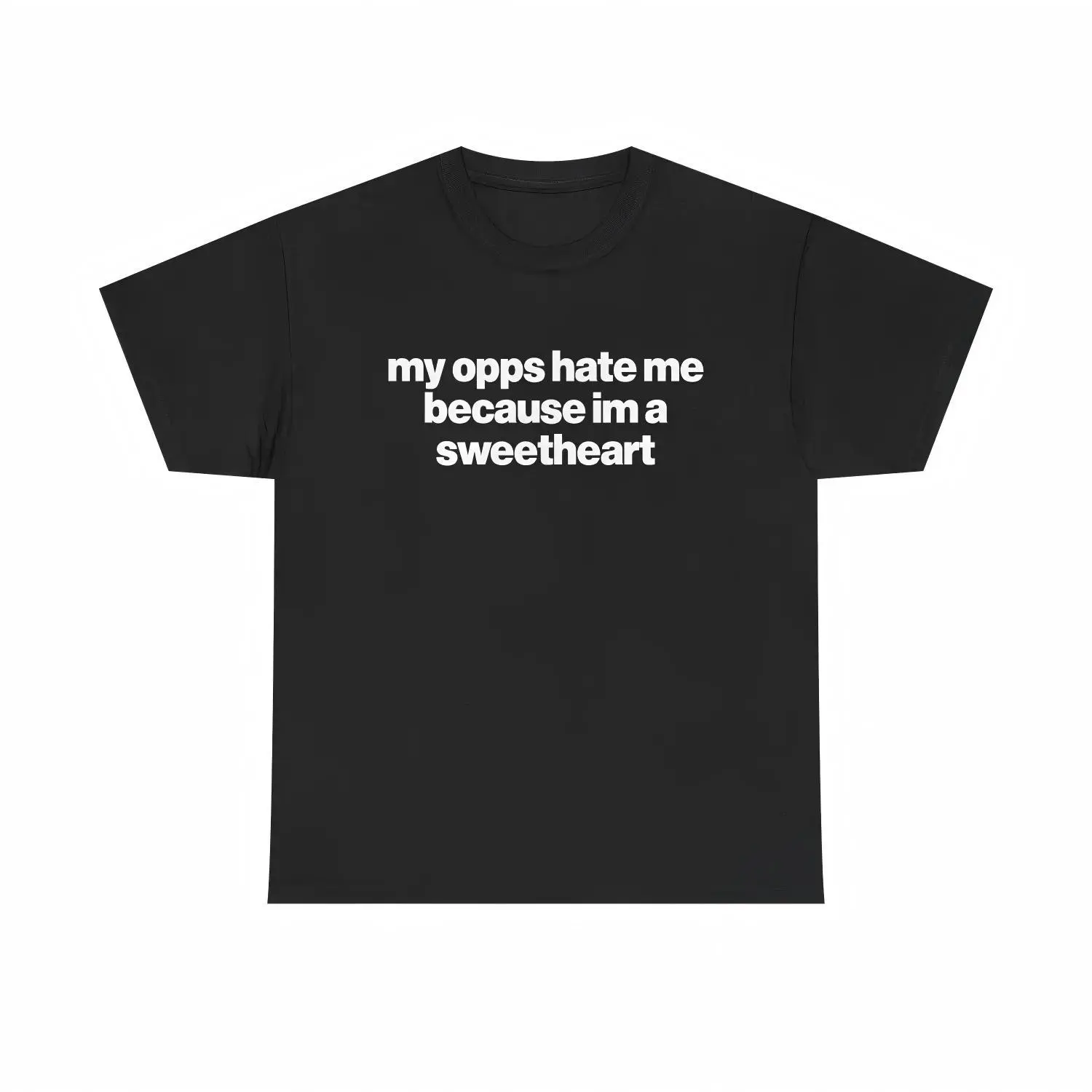 Unisex Cotton Tee Shirt with Funny My Opps Hate Me Because Im A Sweetheart Design Perfect for Humorous and Casual Wear