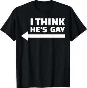 I Think he is Gay LGBT Pride Month Rainbow Transgender T-Shirt Pure Cotton Graphic Tees Menswear Top: Gifts for Men & Women