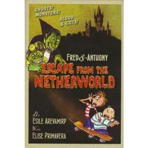 USED-Fred & Anthony Escape from the Netherworld (Fred and Anthony) by Elise Primavera (Hardcover)