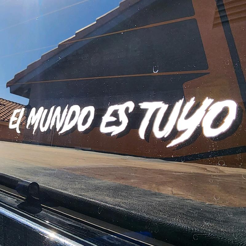 El Mundo Es Tuyo Decal