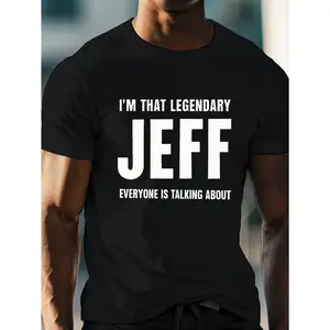 Funny "I'm That Legendary Jeff" Men'S T-Shirt - White Casual Round Neck Tee with Bold Black Text Print, Humorous Gift for Jeffs, All-Season Comfort Fit, Durable Everyday Casual Wear for Parties & Everyday Use,  Crewneck Top graphic tee men's t shirts