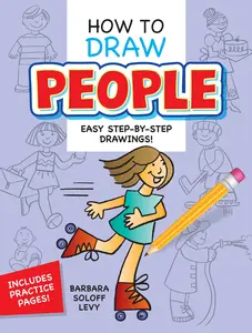How to Draw People: Easy Step-by-Step Drawings! (Dover How to Draw), Paperback
