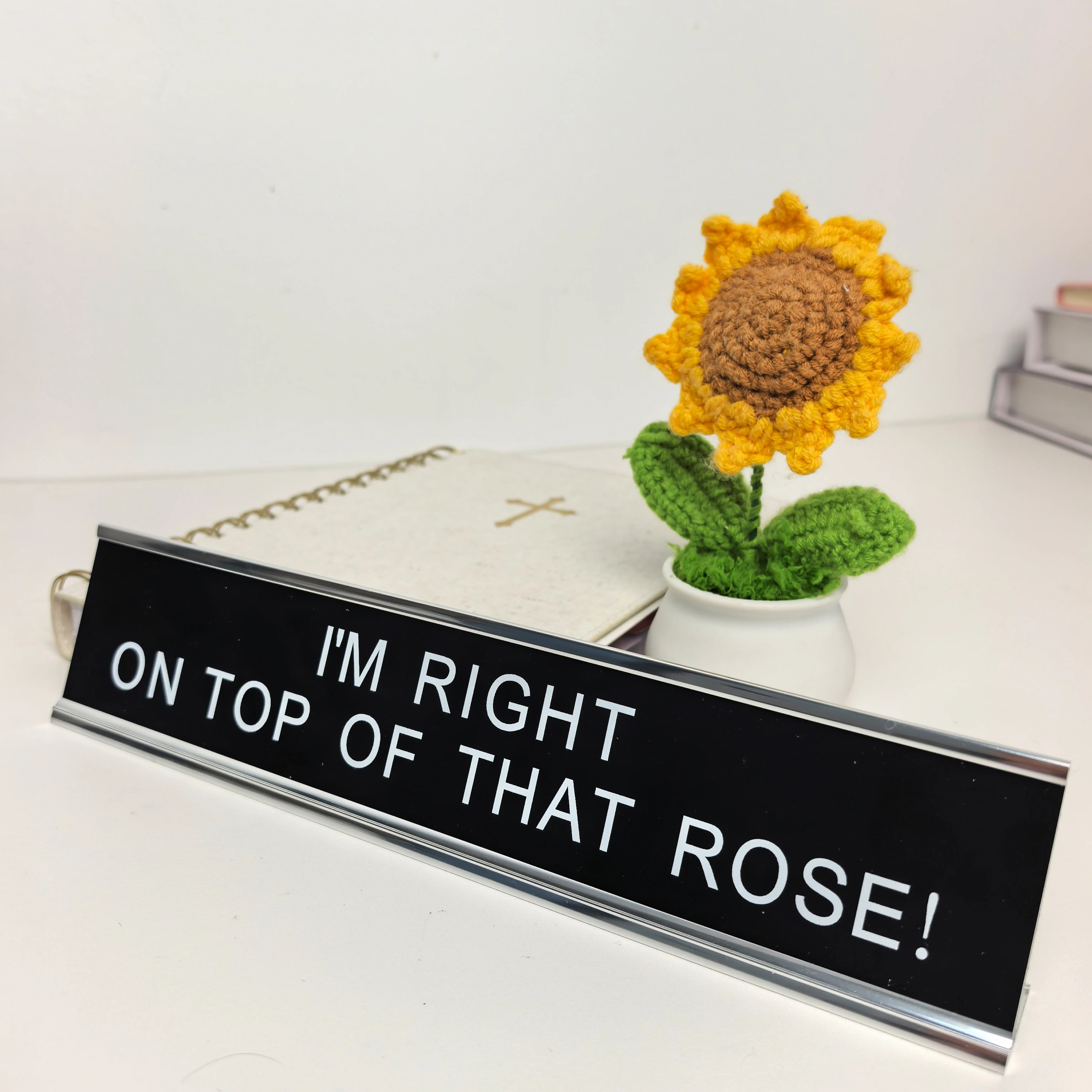 “I’m Right On Top Of That, Rose” Desk Sign – Funny Office Desk Decor, Humorous Coworker Gift, Workplace Desk Plate 10 x 2"