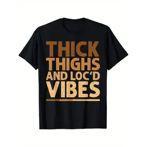 Funny Thick Thighs and Loc'd Vibes Graphic T-Shirt for Women - Casual Oversized Fit