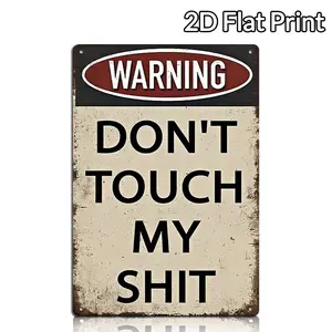 8x12 Inch Vintage Funny Warning Tin Sign: "Don't Touch My Shirt", Man Cave, Garage, Work Shop, Home, Restaurant, Bar, Cafe, Wall, Garage Decor for Men