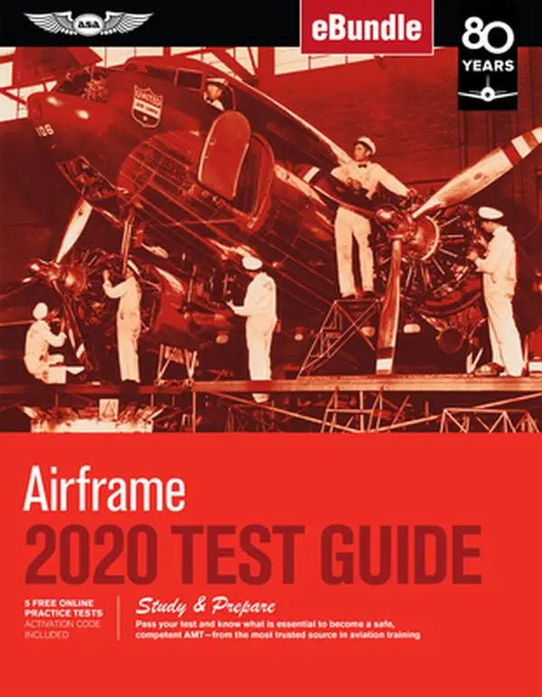 USED-Airframe Test Guide 2020: Pass Your Test and Know What Is Essential to Become a Safe, Competent Amt from the Most Trusted Source in Aviation Tra by ASA Test Prep Board (Paperback)