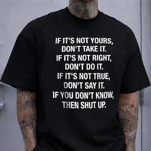 If It's Not Yours Don't Take It T-Shirt, Moral Principles Graphic Tee