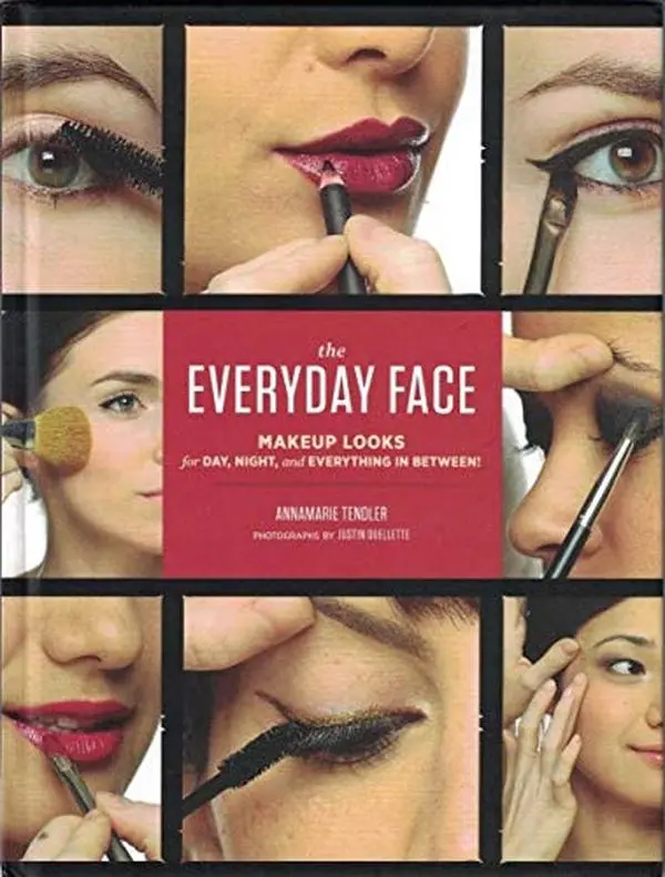 USED-The Everyday Face: Makeup Looks by Annamarie Tendler (Hardcover)