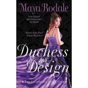 USED-Duchess by Design: The Gilded Age Girls Club by Rodale, Maya (Mass Market Paperback)