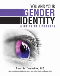 USED-You and Your Gender Identity: A Guide to Discovery by Hoffman-Fox, Dara (Paperback)