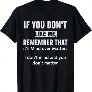 Sassy If You Don't Like Me Graphic Tee with Witty Phrase