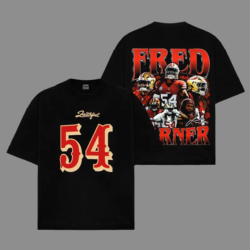 Fred Warner 54 All-Pro Fred For The Faithful Cotton Hoodie Sweatshirt T-Shirt (Made In US), Niner Empire Outfit, Faithful to The Bay! Game Day Outfits, Gift For Football Fans, Football Graphic Hoodie