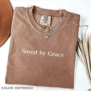 Comfort Colors Saved By Grace Shirt, Christian T-Shirt, Religious Shirt, Faith Shirt, Inspirational Gift, Church Shirt, Gift For Her