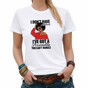 Women’s Bold Quote Shirt – 'I Don't Have Attitude, I've Got A Personality You Can't Handle'