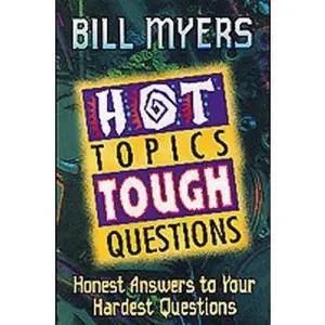 USED-Hot Topics Tough Questions by Bill Myers (Paperback)