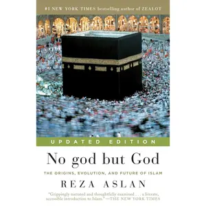 USED-No God But God: The Origins, Evolution, and Future of Islam by Aslan, Reza (Paperback)