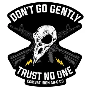Don't Go Gently. Trust No One. Decal