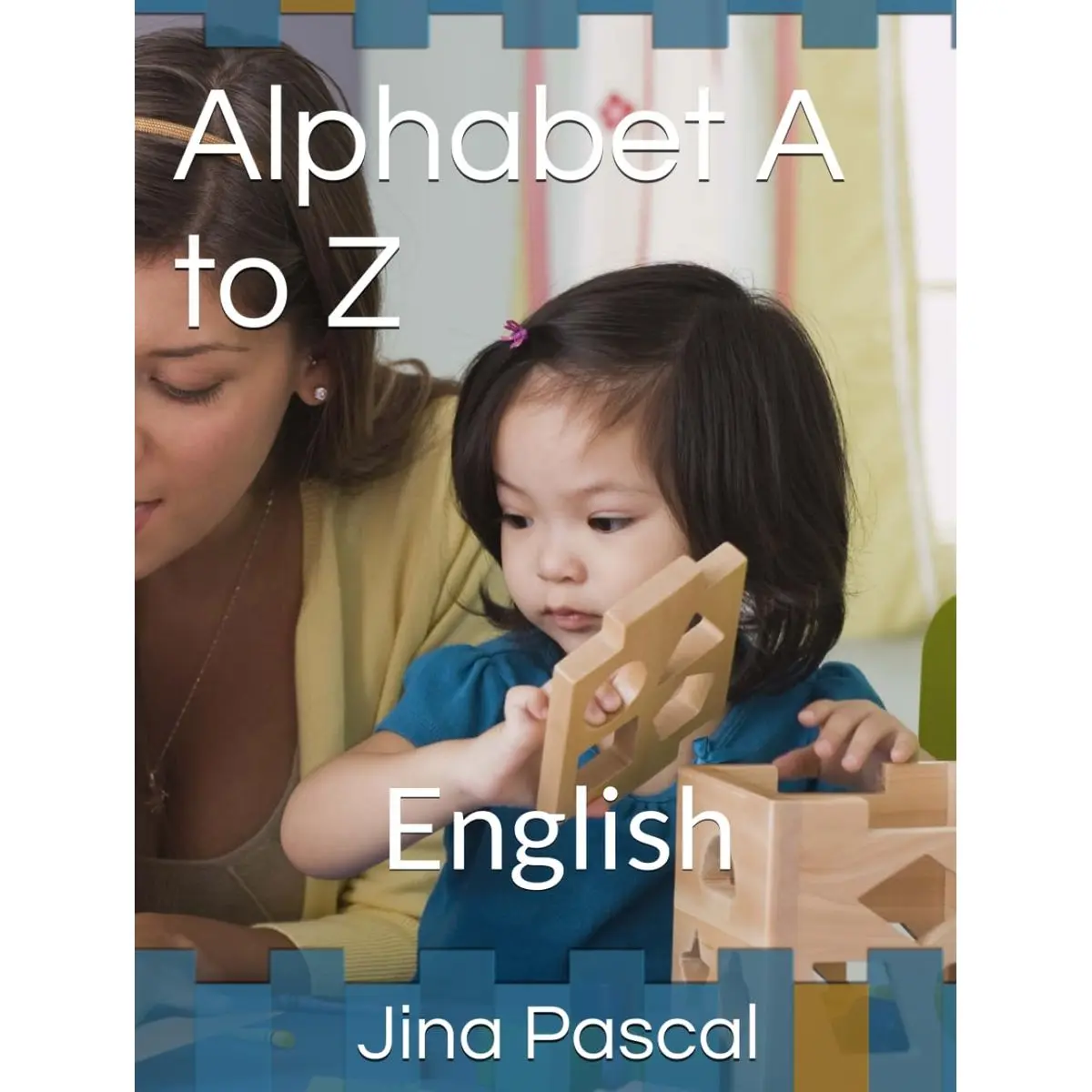 Alphabet A to Z for kids: English Hardcover – Large Print, February 21, 2025
