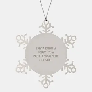 Trivia Snowflake Ornament Gifts from Friends and Family for Trivia Lovers - Funny Quotes Christmas Unique Decorations