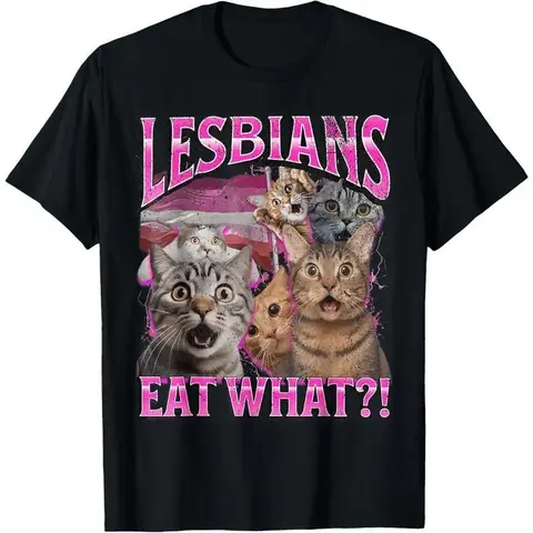 100% Cotton Lesbians Eat What?! Funny Cat Gay Pride LGBTQ Pun T-Shirt Fit Top