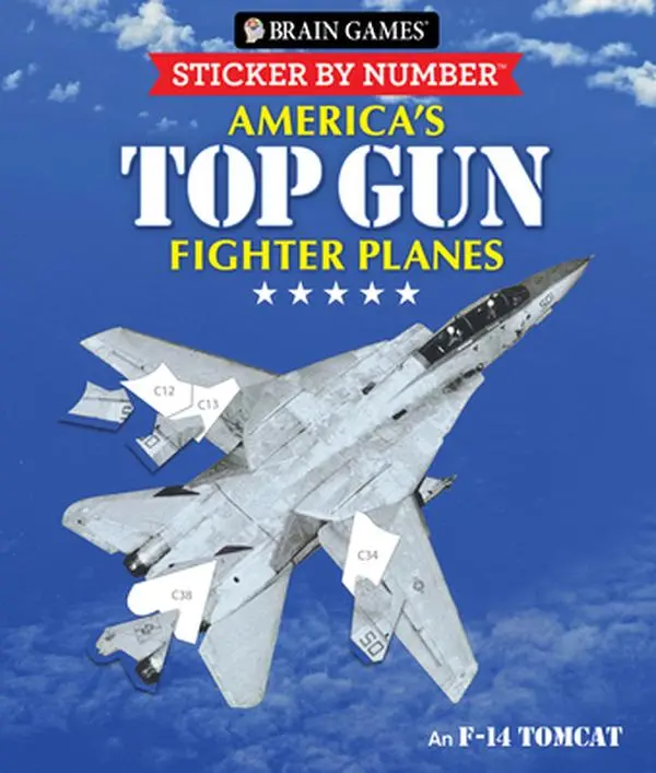Brain Games - Sticker by Number: America's Top Gun Fighter Planes (28 Images to Sticker) - Publications International Ltd Soft Cover Kids' English Learning Book with Perforated Pages for Top Gun Fans