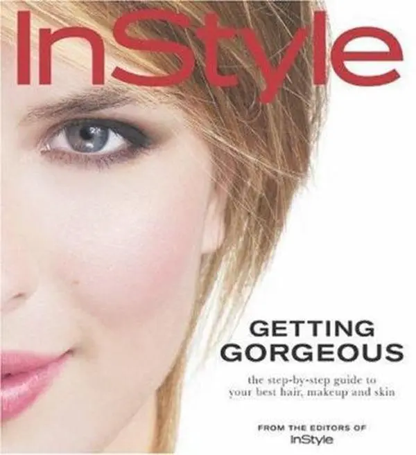 Used Soft Cover Book - In Style: Getting Gorgeous: The Step-by-Step Tutorial to Your Best Hair, Makeup, and Skin from the Editors of In Style Magazine (English)