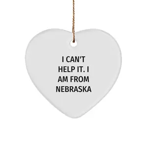 Funny Heart Ornament Gifts from Men to Friends for Nebraska Fans, I Can't Help It. I Am From Nebraska Christmas Unique Gifts