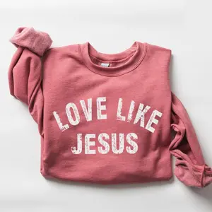 Love Like Jesus Sweatshirt Jesus Lover Gift Bible Verse Religious Christian Faith Church Outfit Taped Neck Shoulders 100% Cotton Top