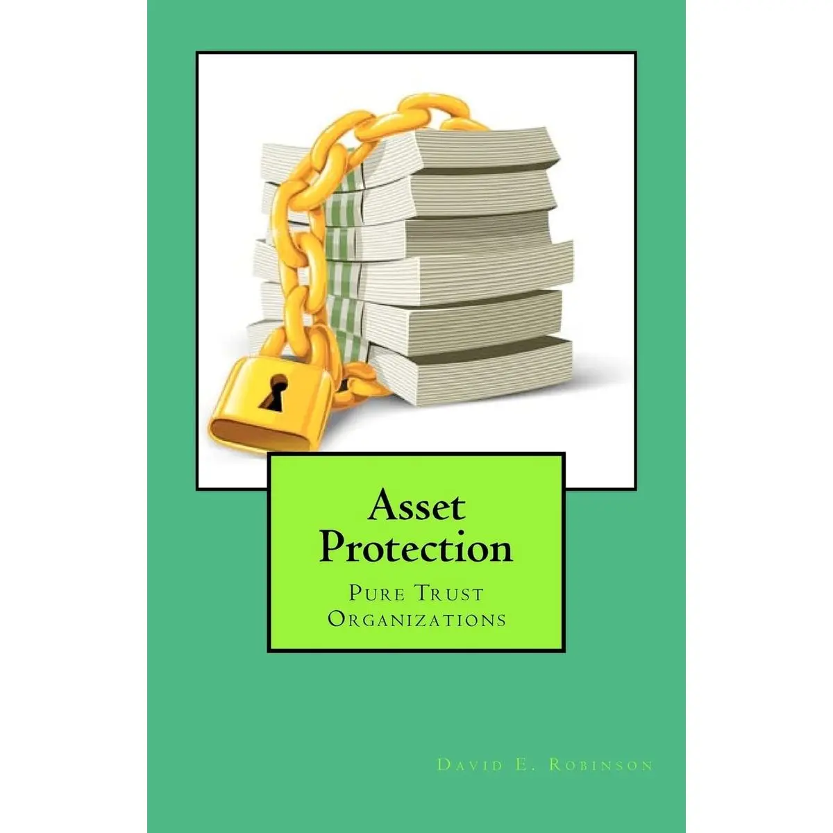 Asset Protection: Pure Trust Organizations Paperback – October 12, 2011 ...