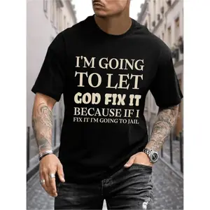 [100% Cotton] Let God Fix It Graphic T-Shirt For Men Casual Summer Short Sleeve Tee With White Lettering Lightweight Breathable Relaxed Fit Black Top T-Shirt For Men And Women