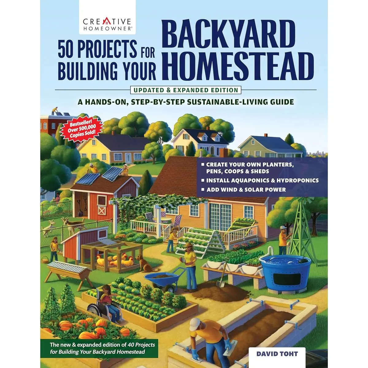 50 Projects for Building Your Backyard Homestead, Updated Edition: A Hands-On, Step-By-Step Sustainable-Living Guide (Creative Homeowner) Self-Sufficiency Gardening, Chicken Coops, Sheds, and More Paperback – February 25, 2025