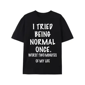 Mens I Tried Being Normal Once Graphic T Shirt Lightweight Short Sleeve Casual Summer Top Eye Catching Design Uniquely Quirky Fashion